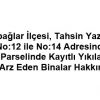 Tahsin Yazıcı Mahallesi, 9168/2 Sokak No:12 ile No:14 Adresinde Kayıtlı Binalar Hakkında İlan